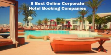 Top 8 Corporate Hotel Booking Companies: Book Online Today!