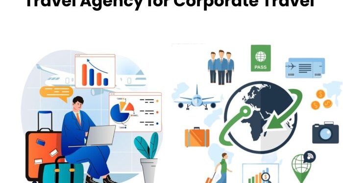 Travel Agency for Corporate Travel : Why Businesses Need Them